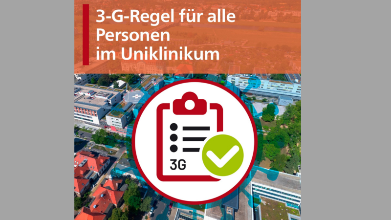 Neue Regeln zum Infektionsschutz am Uniklinikum Dresden - Grafik 3 G ©Univeritätsklinikum Dresden