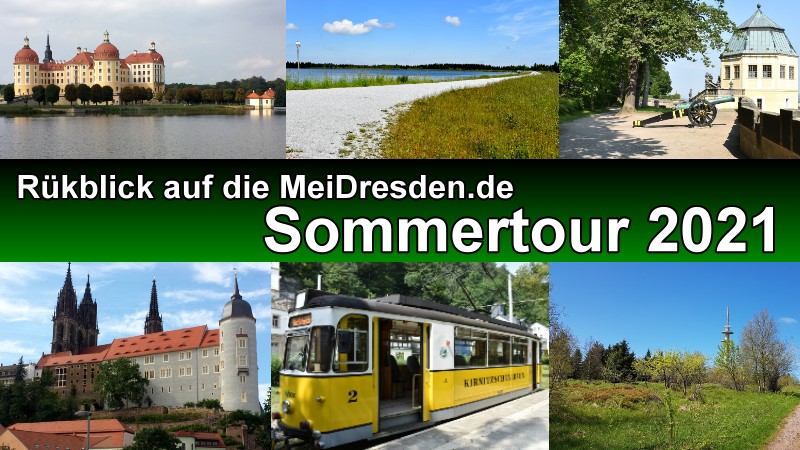"Entdecke Dresden" und "MeiDresden.de Sommertour"  - Ein kleiner Rückblick auf das Jahr 2021 ©MeiDresden.de (Fotomontage)