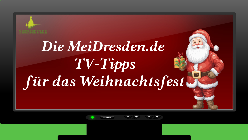 Die MeiDresden.de TV- Tipps zum Weihnachtsfest